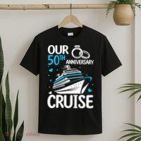 Our 50th Wedding Anniversary Cruise 50 Years Anniversary T-Shirt thumb 2