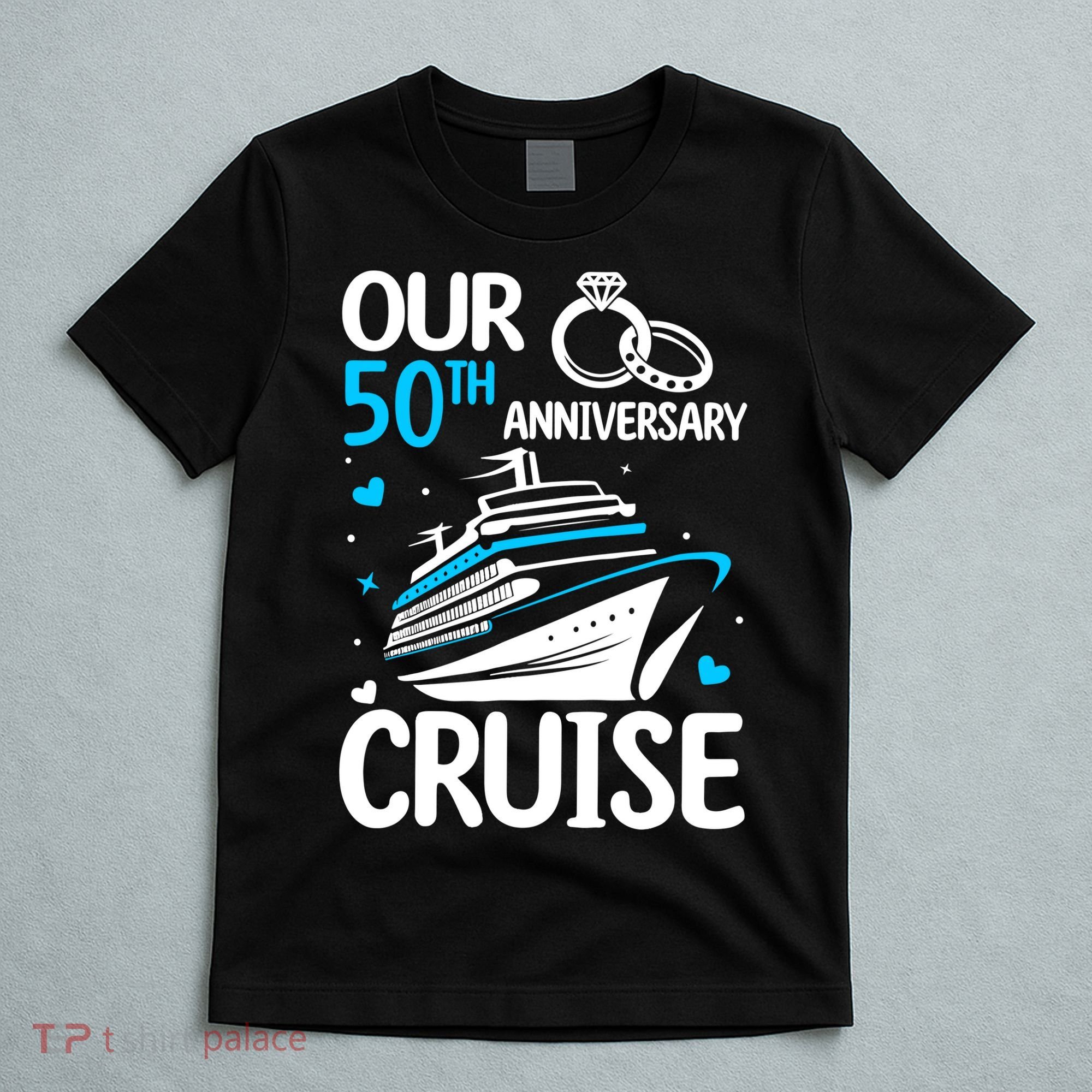 Our 50th Wedding Anniversary Cruise 50 Years Anniversary T-Shirt