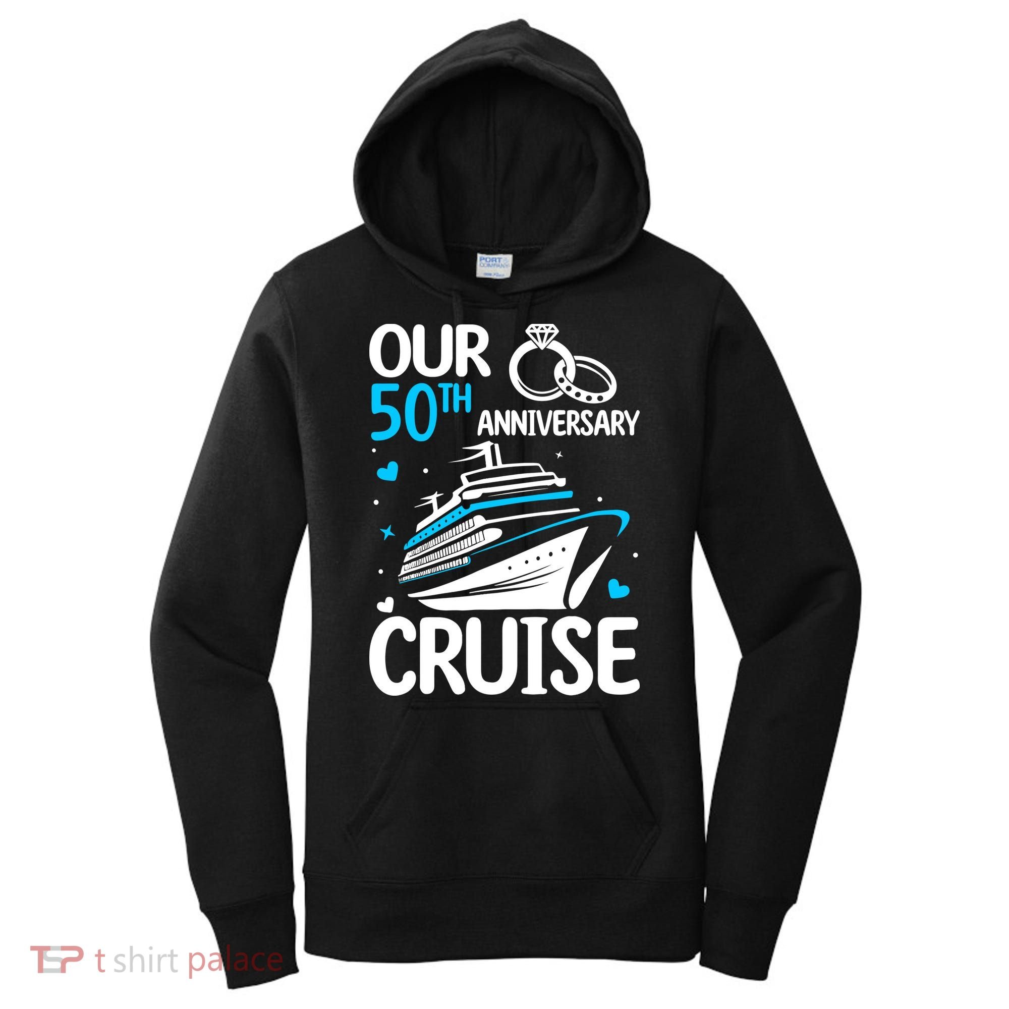 Our 50th Wedding Anniversary Cruise 50 Years Anniversary Women's Hoodie