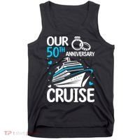 Our 50th Wedding Anniversary Cruise 50 Years Anniversary Tank Top thumb 0