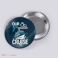 Our 5th Wedding Anniversary Cruise 5 Years Anniversary Button thumb 0