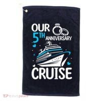 Our 5th Wedding Anniversary Cruise 5 Years Anniversary Golf Towel thumb 0