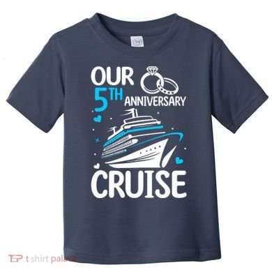 Our 5th Wedding Anniversary Cruise 5 Years Anniversary Toddler T-Shirt