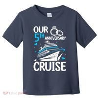 Our 5th Wedding Anniversary Cruise 5 Years Anniversary Toddler T-Shirt thumb 0