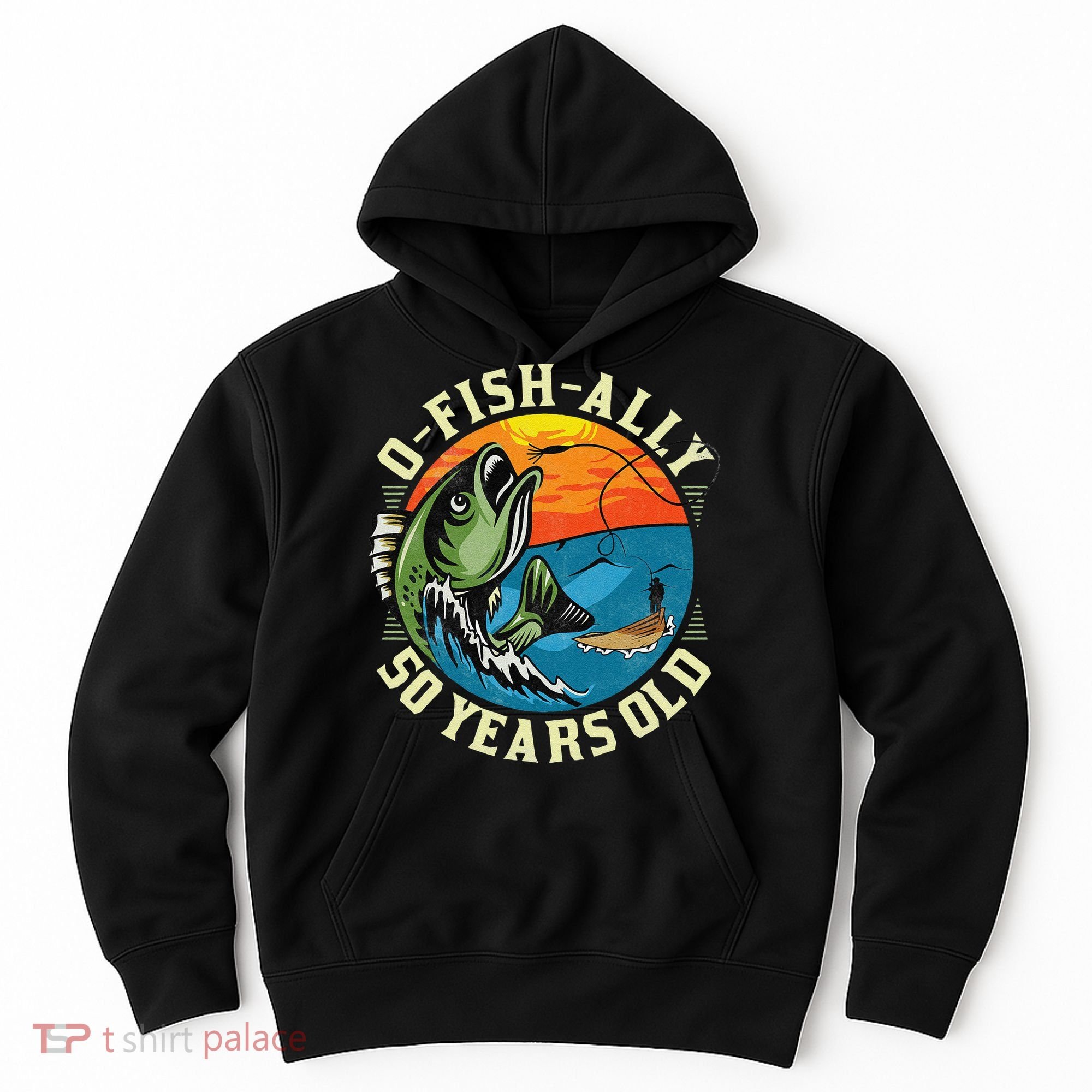 OFishAlly 50 Years Old 50th Birthday Fishing Hoodie