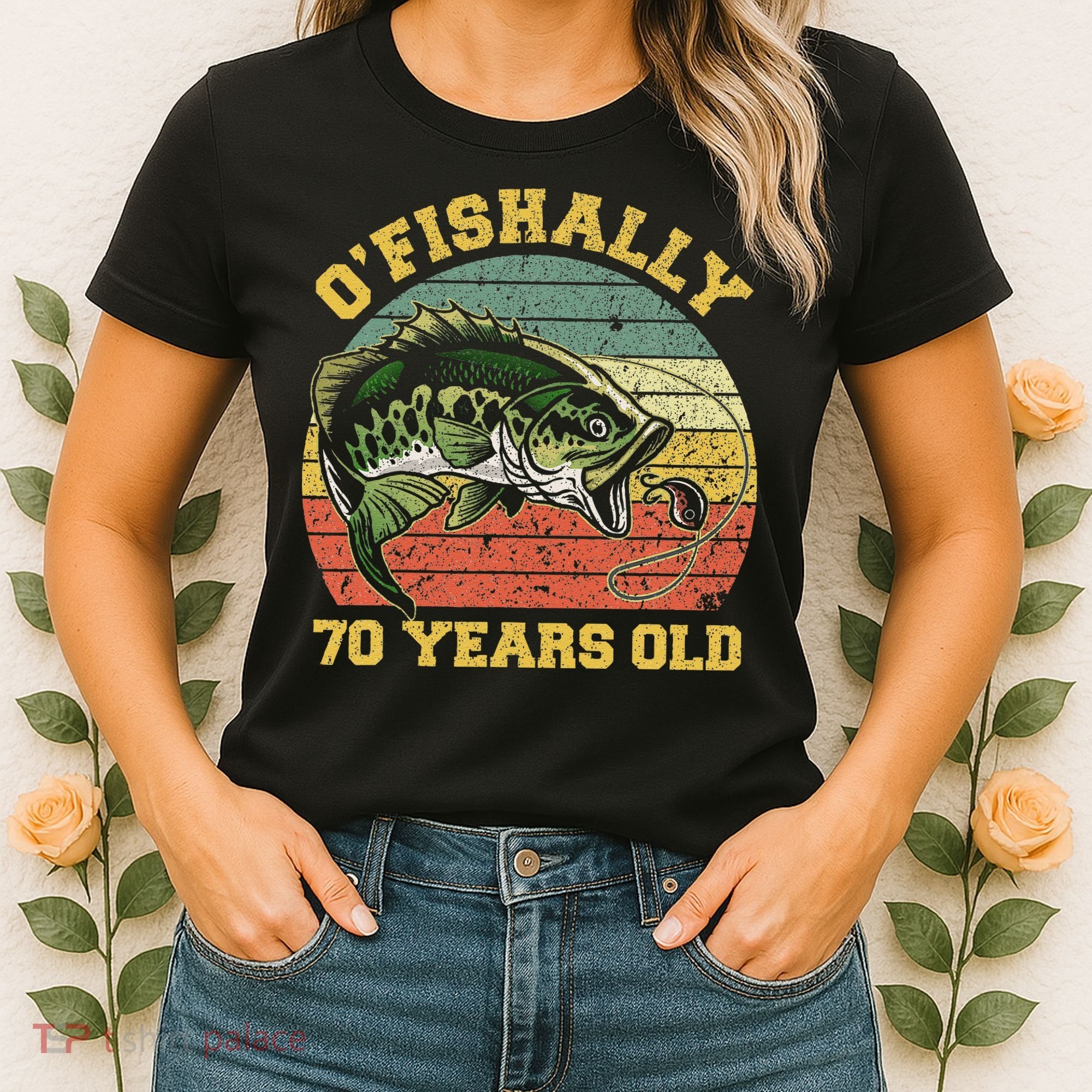 OFishally 70 Years Old Fishing Birthday Theme Party 70th Women's T-Shirt