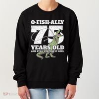 OFishAlly 75 Years Old Fishing Dinosaur 75th Birthday Women's Sweatshirt thumb 0