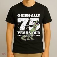 OFishAlly 75 Years Old Fishing Dinosaur 75th Birthday T-Shirt thumb 3