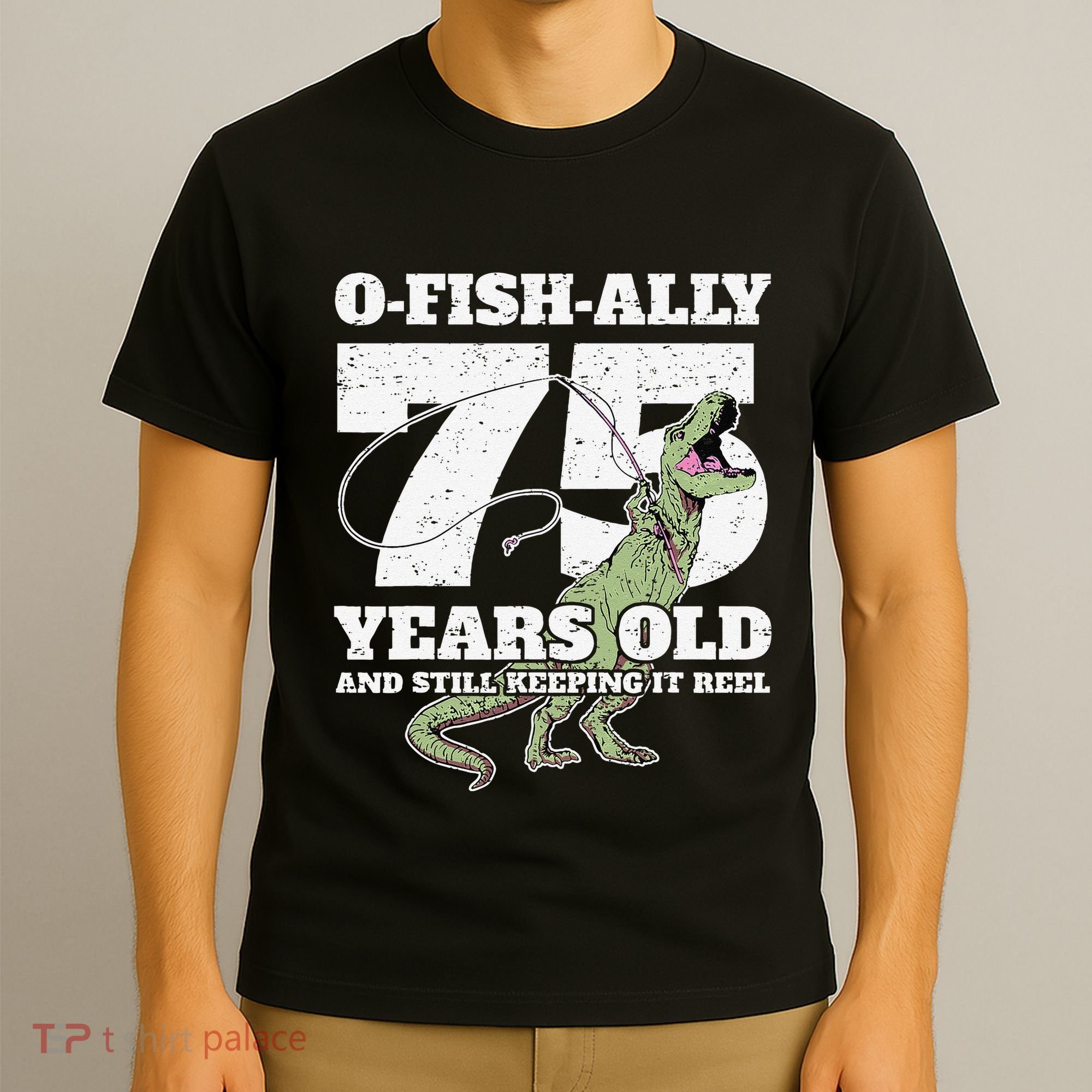 OFishAlly 75 Years Old Fishing Dinosaur 75th Birthday T-Shirt