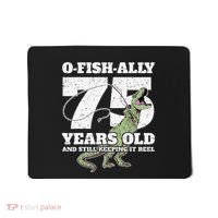 OFishAlly 75 Years Old Fishing Dinosaur 75th Birthday Mousepad thumb 0