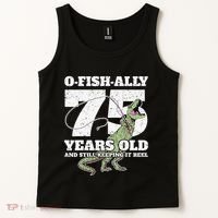OFishAlly 75 Years Old Fishing Dinosaur 75th Birthday Tank Top thumb 2