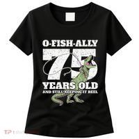 OFishAlly 75 Years Old Fishing Dinosaur 75th Birthday Women's T-Shirt thumb 0