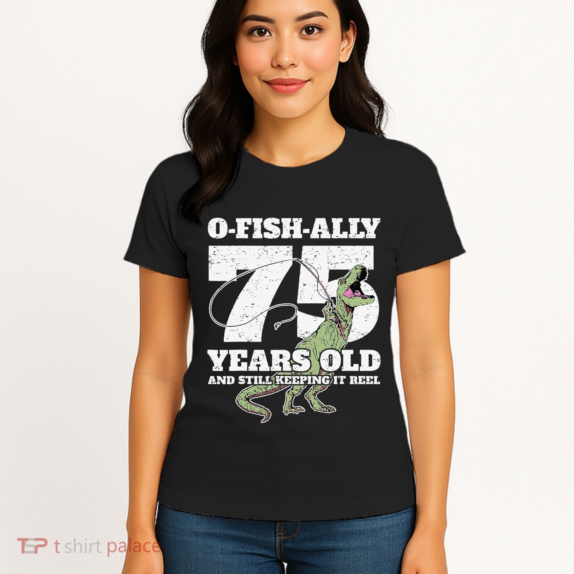 OFishAlly 75 Years Old Fishing Dinosaur 75th Birthday Women's T-Shirt