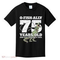 OFishAlly 75 Years Old Fishing Dinosaur 75th Birthday Kids T-Shirt thumb 0