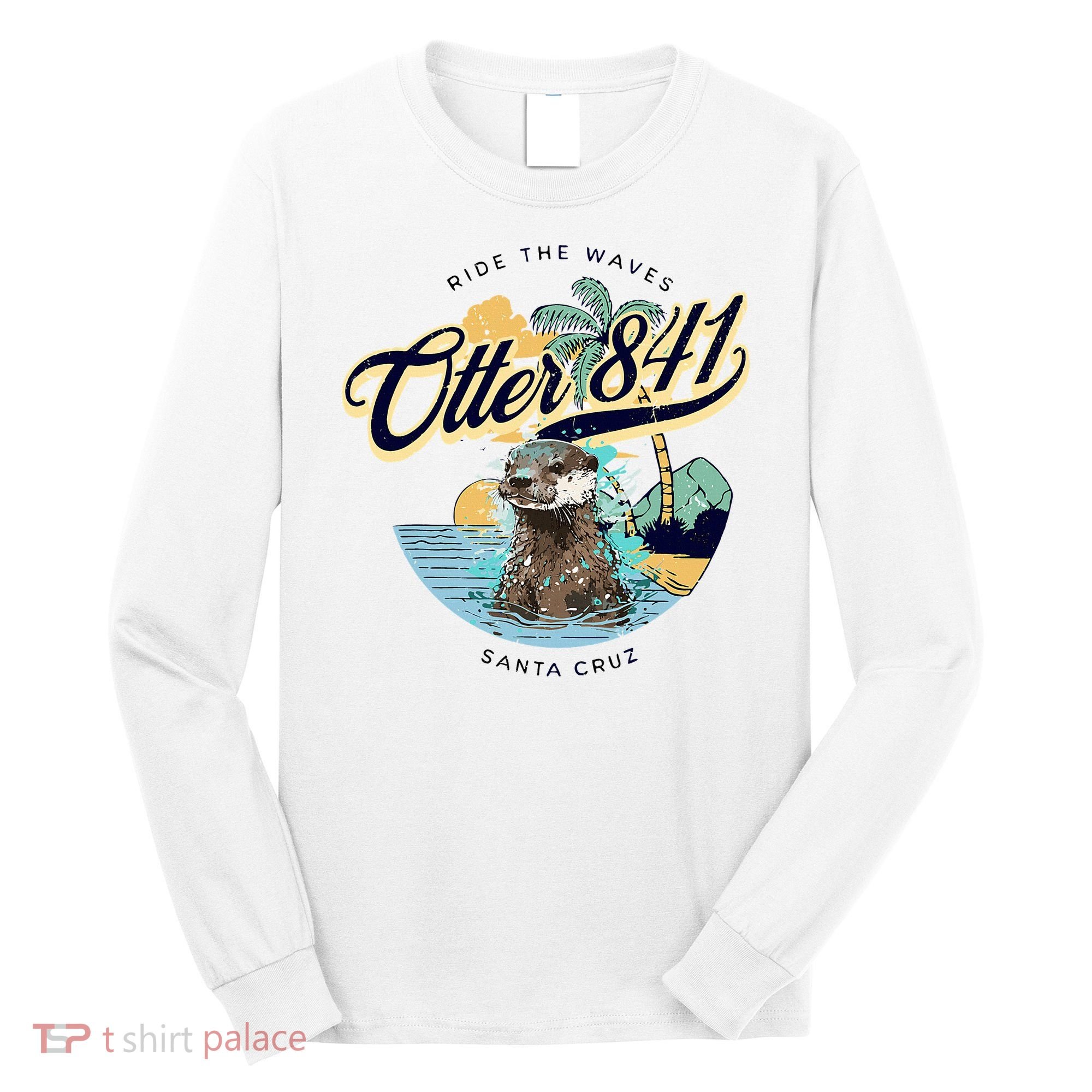 Otter 841 Surfing Otter 841 California Surf Board Otter 841 Long Sleeve Shirt