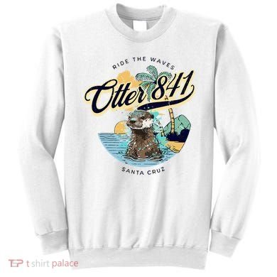 Otter 841 Surfing Otter 841 California Surf Board Otter 841 Sweatshirt