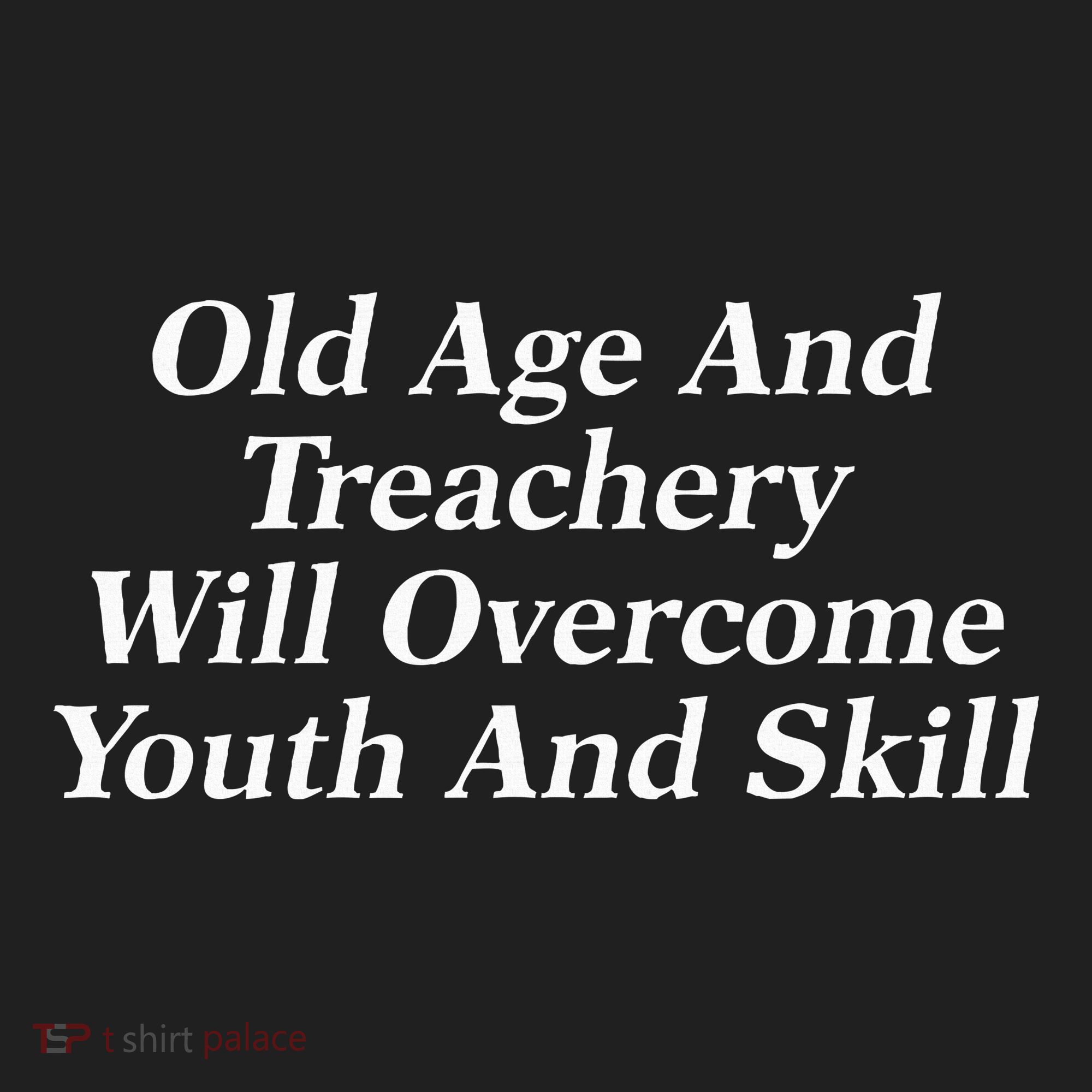 Old Age And Treachery Will Overcome And Skill Apparel Beanie