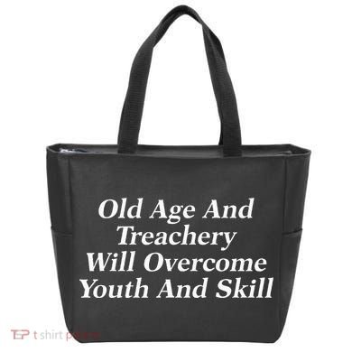 Old Age And Treachery Will Overcome And Skill Apparel Tote Bag