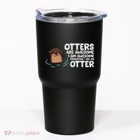 Otters Are Awesome IM Awesome Therefore I Am An Otter Tumbler thumb 0
