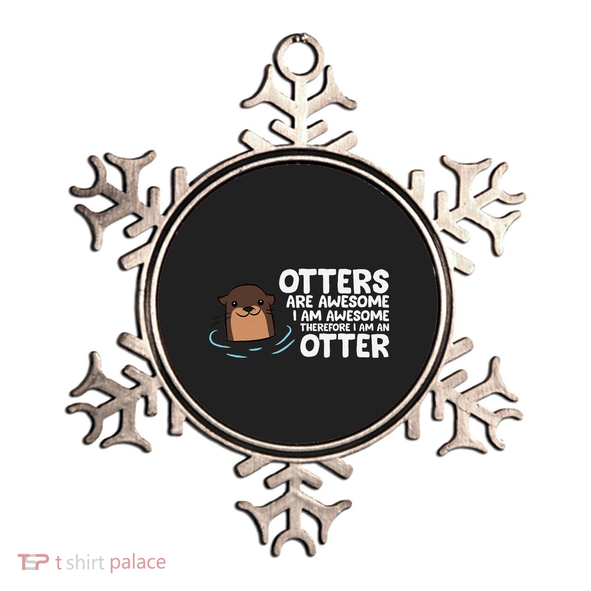 Otters Are Awesome IM Awesome Therefore I Am An Otter Ornament
