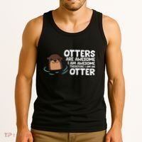 Otters Are Awesome IM Awesome Therefore I Am An Otter Tank Top thumb 3