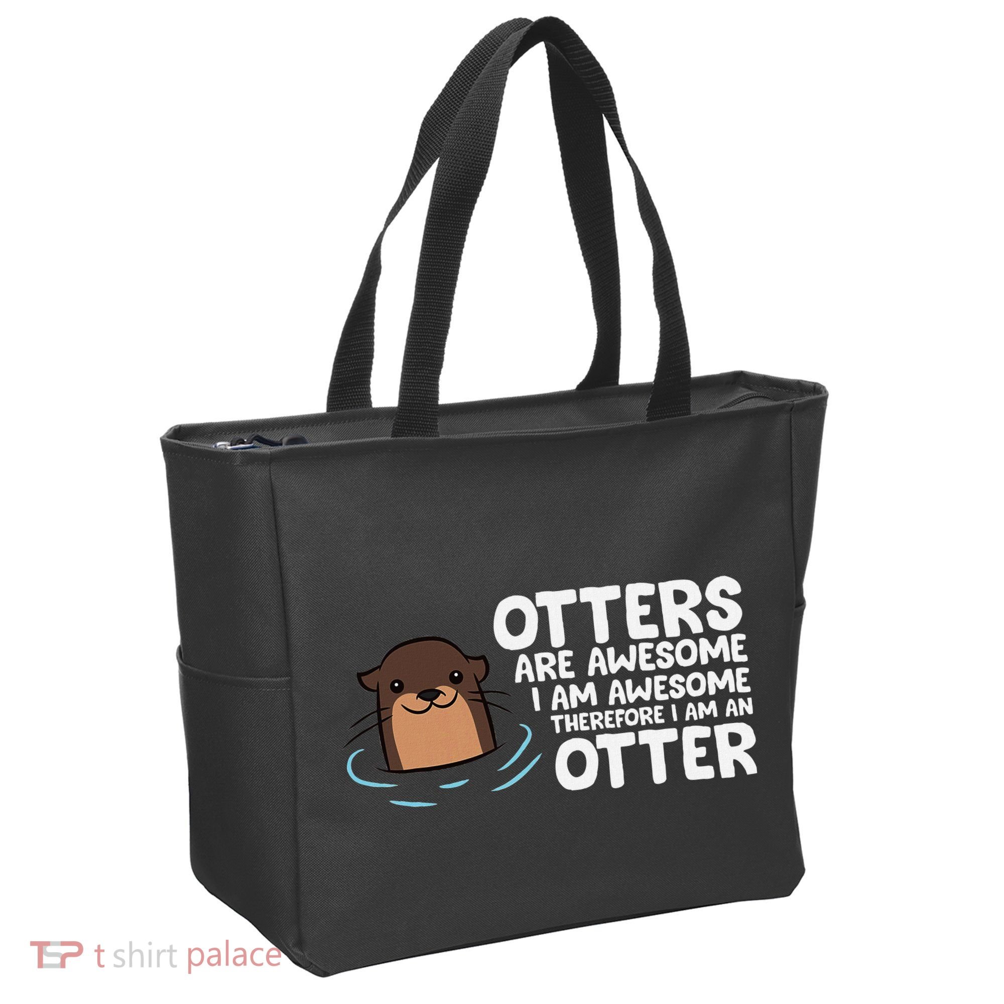 Otters Are Awesome IM Awesome Therefore I Am An Otter Tote Bag