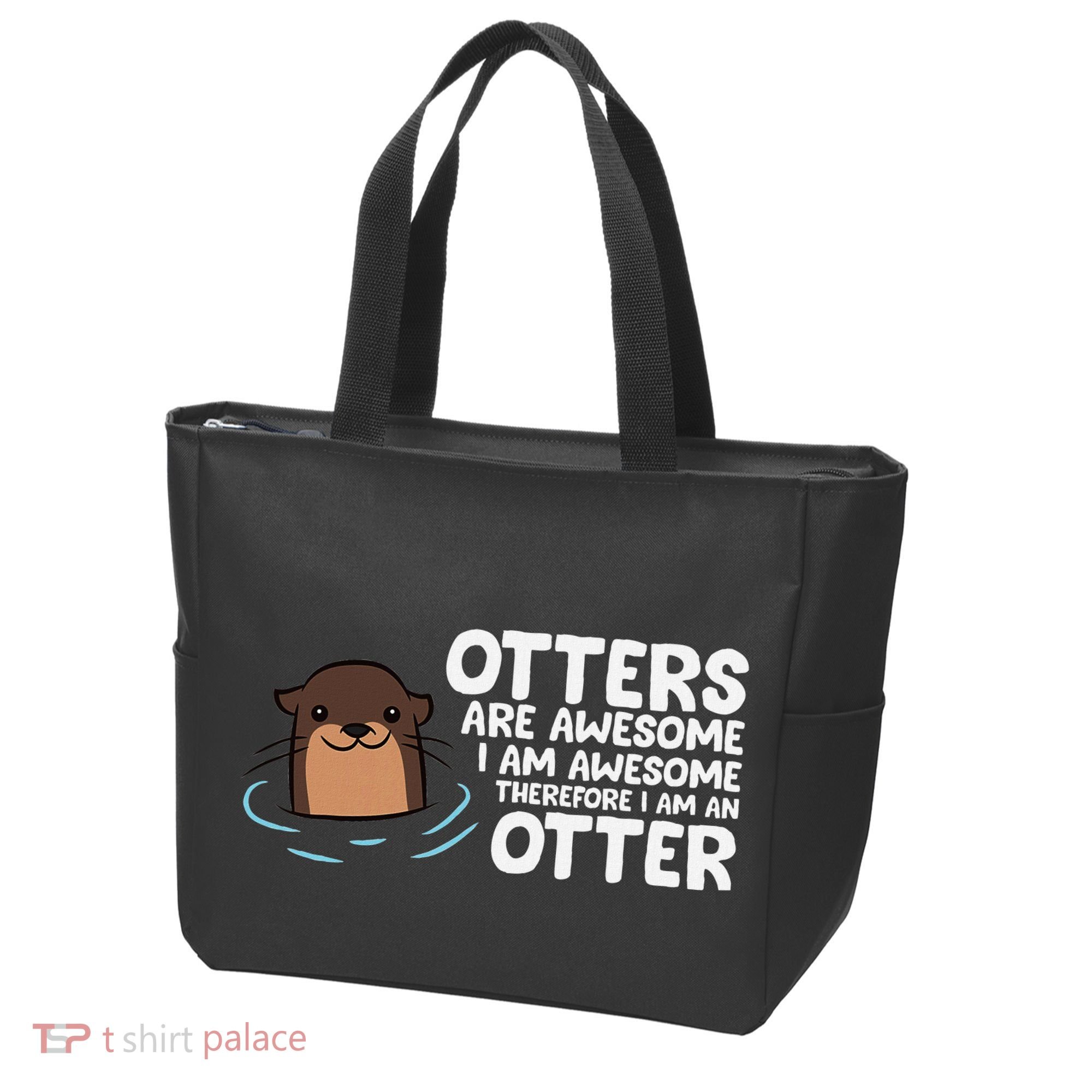 Otters Are Awesome IM Awesome Therefore I Am An Otter Tote Bag