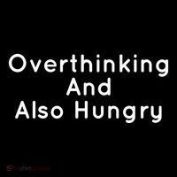 Overthinking And Also Hungry Funny Hangry Gift Women's Hoodie thumb 2
