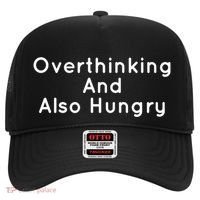 Overthinking And Also Hungry Funny Hangry Gift Hat thumb 0