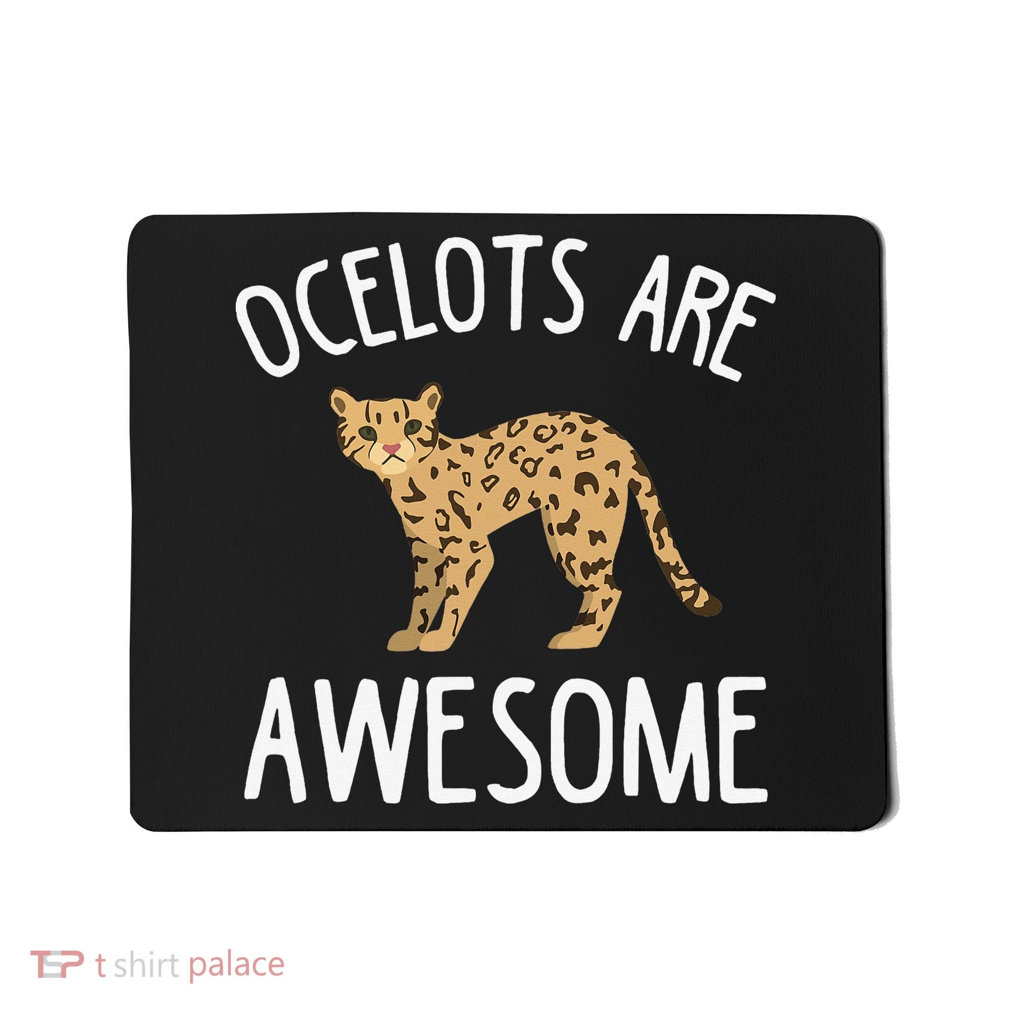 Ocelot Apparel Amazing Funny Ocelots Cat Mousepad