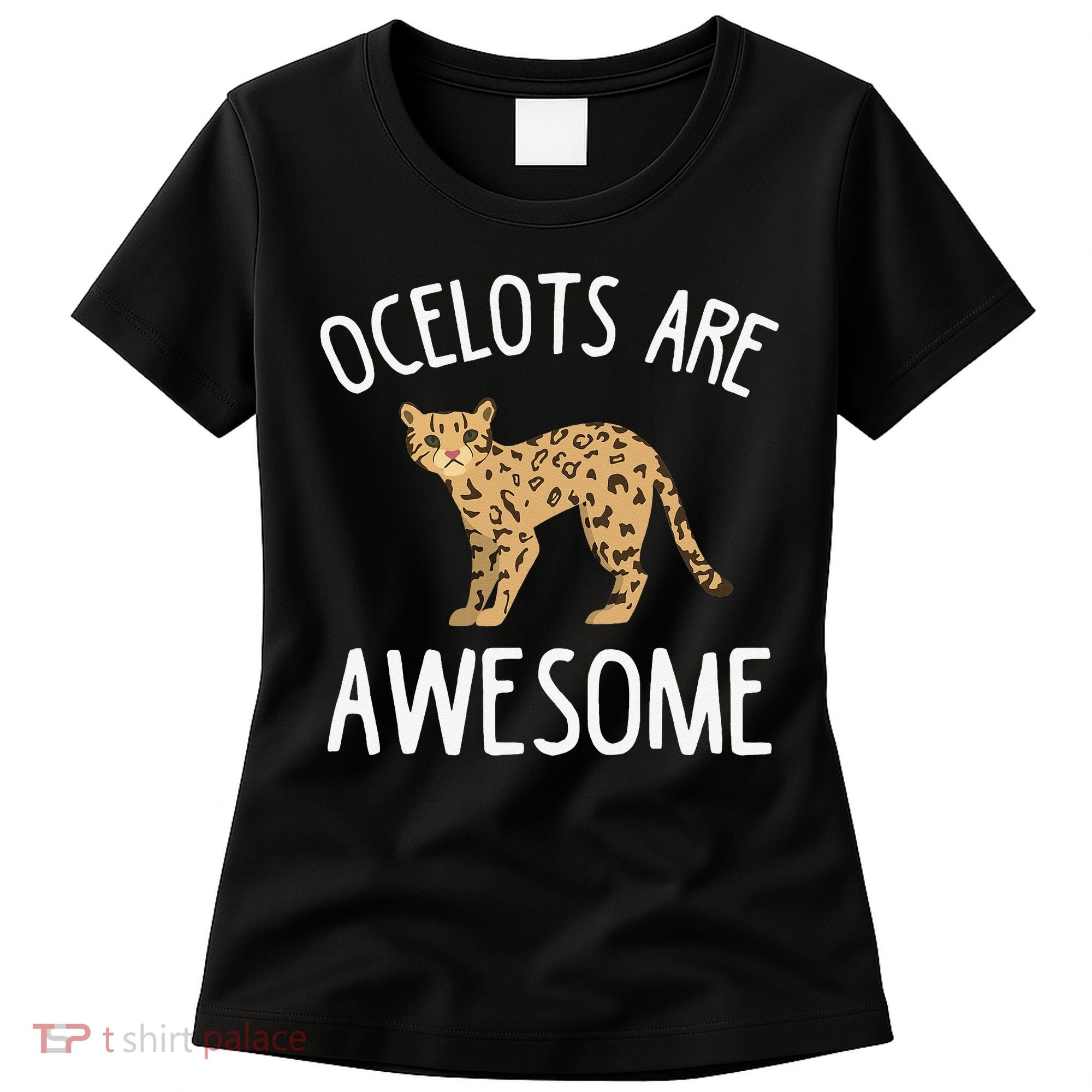 Ocelot Apparel Amazing Funny Ocelots Cat Women's T-Shirt