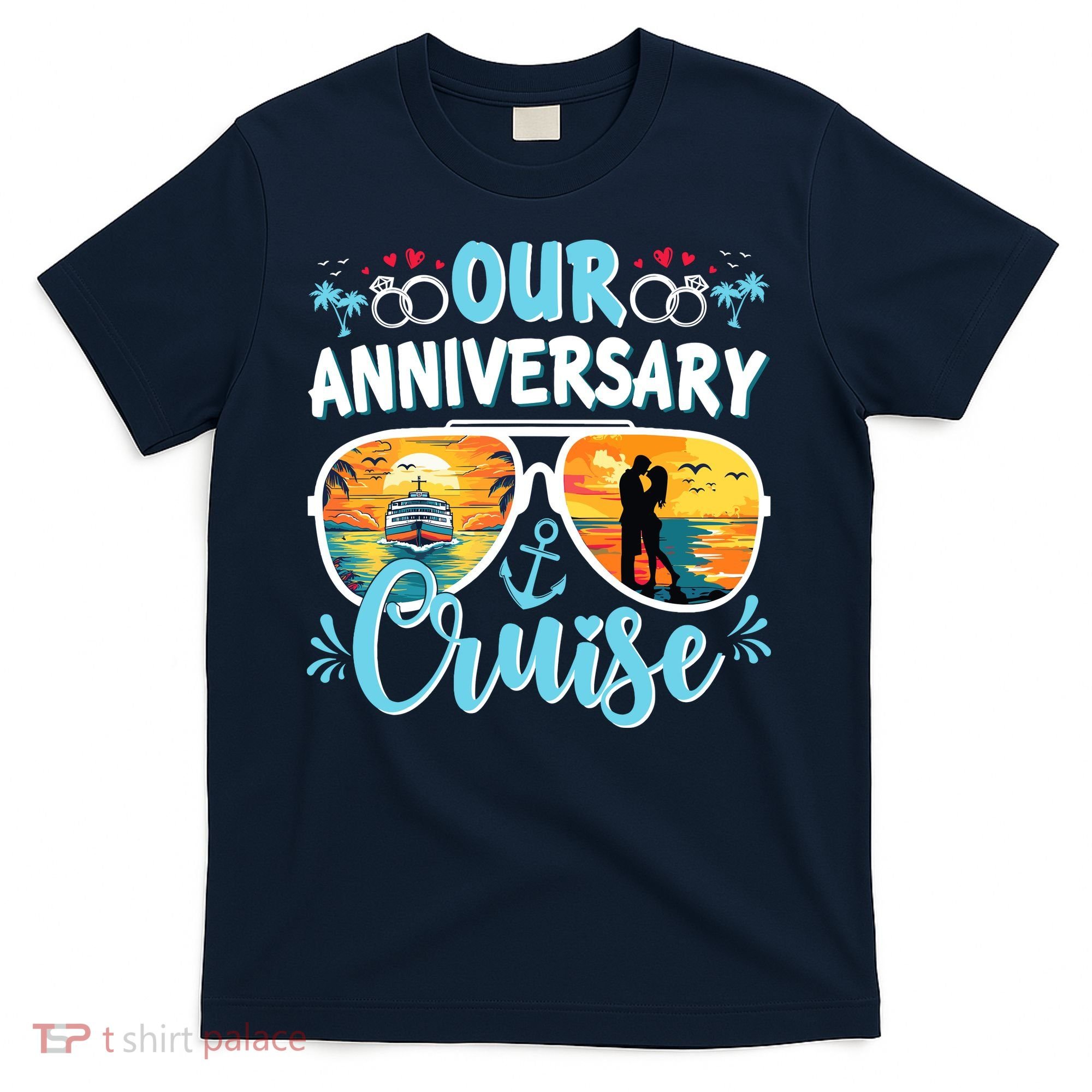 Our Anniversary Cruise Husband Wife Couples Cruise Vacation T-Shirt
