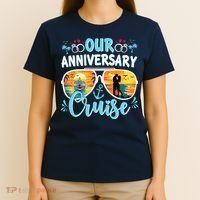 Our Anniversary Cruise Husband Wife Couples Cruise Vacation T-Shirt thumb 4