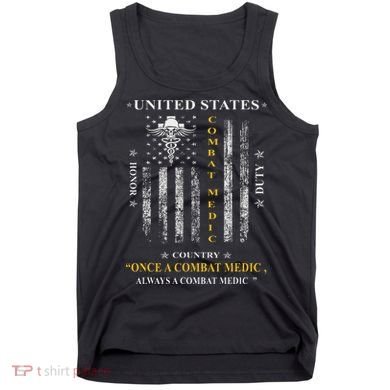Once A Combat Medic Always A Combat Medic Tank Top