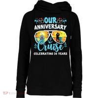 Our Anniversary Cruise Celebrating 36 Year Couples Trip Womens Funnel Neck Pullover Hood thumb 0