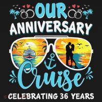 Our Anniversary Cruise Celebrating 36 Year Couples Trip Women's Tank Top thumb 5