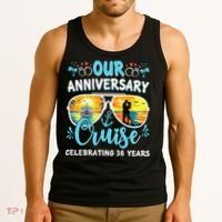 Our Anniversary Cruise Celebrating 36 Year Couples Trip Tank Top thumb 3