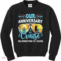 Our Anniversary Cruise Celebrating 36 Year Couples Trip Kids Sweatshirt thumb 0