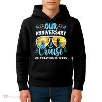 Our Anniversary Cruise Celebrating 36 Year Couples Trip Kids Hoodie thumb 4