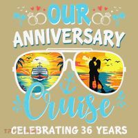 Our Anniversary Cruise Celebrating 36 Year Couples Trip T-Shirt thumb 7