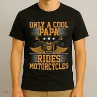 Only A Cool Papa Rides Motorcycles Motorcycles Rider T-Shirt thumb 3