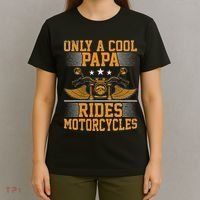 Only A Cool Papa Rides Motorcycles Motorcycles Rider T-Shirt thumb 4