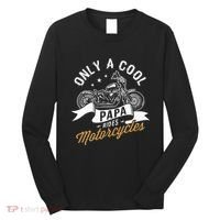 Only A Cool Papa Rides Motorcycles Long Sleeve Shirt thumb 0