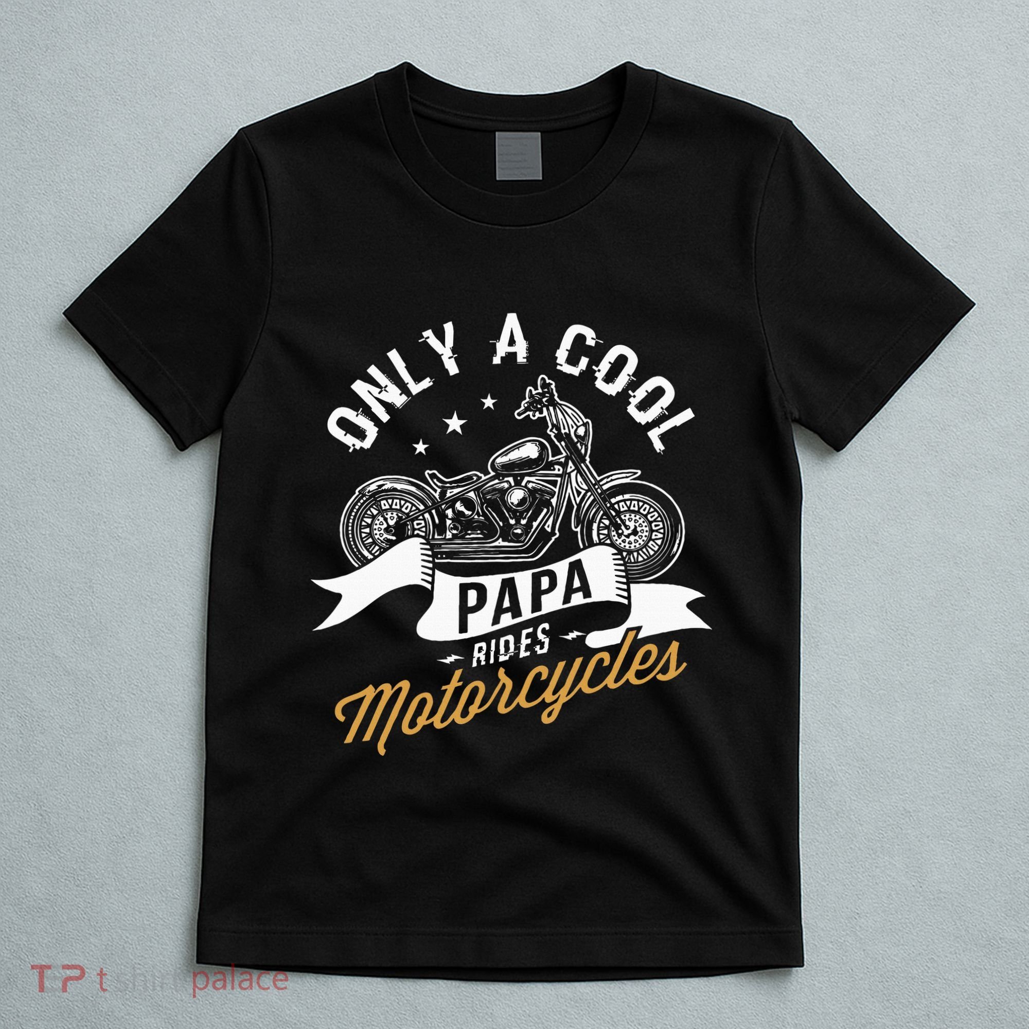 Only A Cool Papa Rides Motorcycles T-Shirt