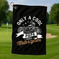 Only A Cool Papa Rides Motorcycles Golf Towel thumb 1