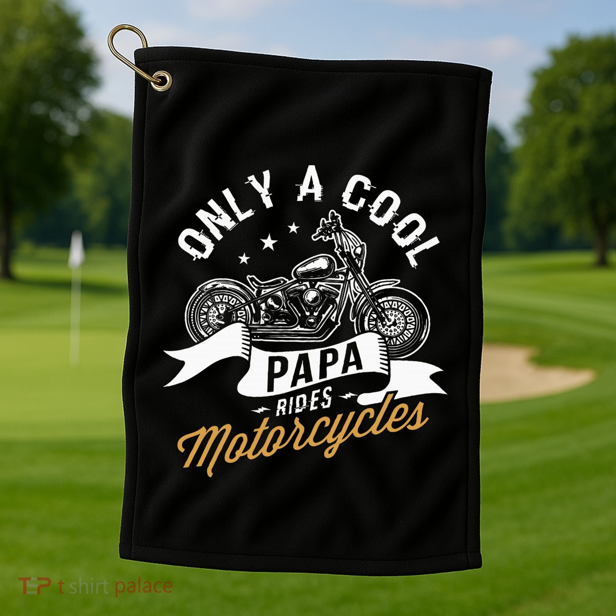 Only A Cool Papa Rides Motorcycles Golf Towel