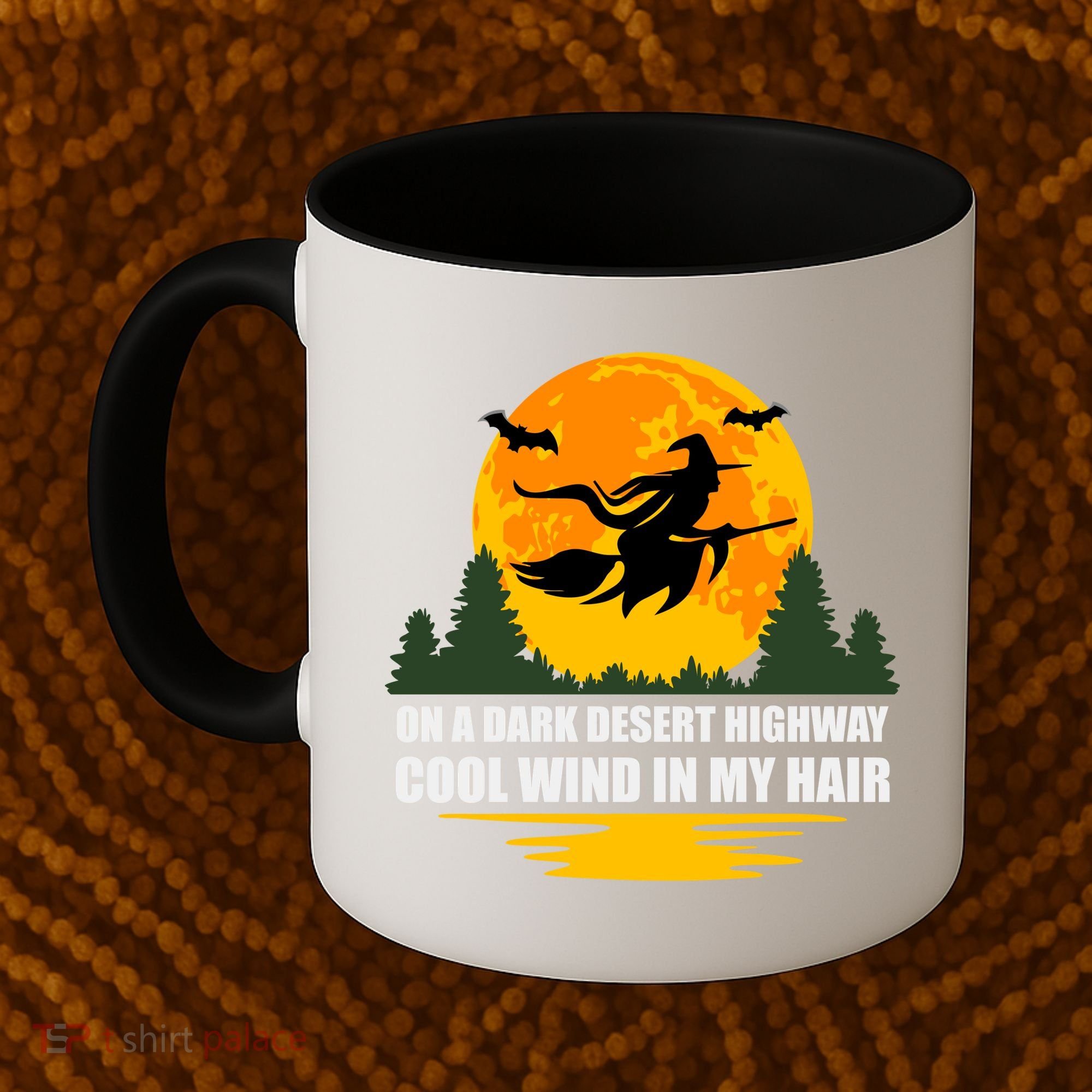 On A Dark Desert Highway Cool Wind In My Hair Halloween Quote Coffee Mug