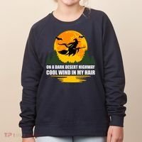 On A Dark Desert Highway Cool Wind In My Hair Halloween Quote Women's Sweatshirt thumb 0