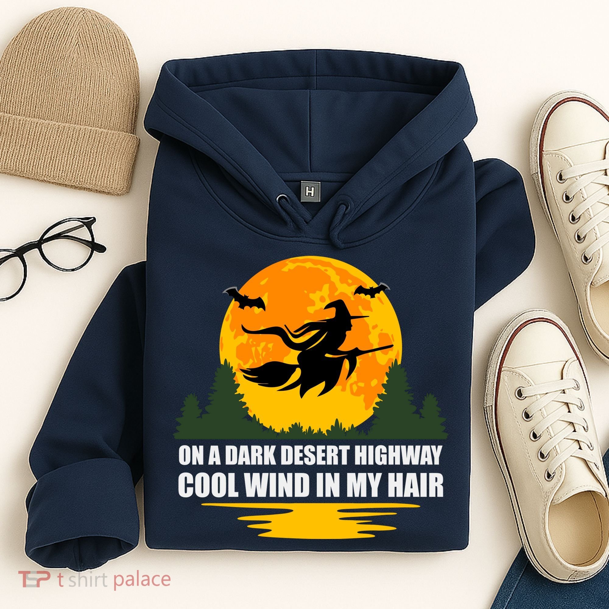 On A Dark Desert Highway Cool Wind In My Hair Halloween Quote Hoodie