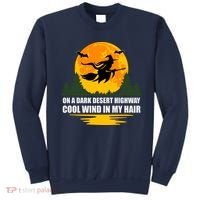 On A Dark Desert Highway Cool Wind In My Hair Halloween Quote Sweatshirt thumb 0